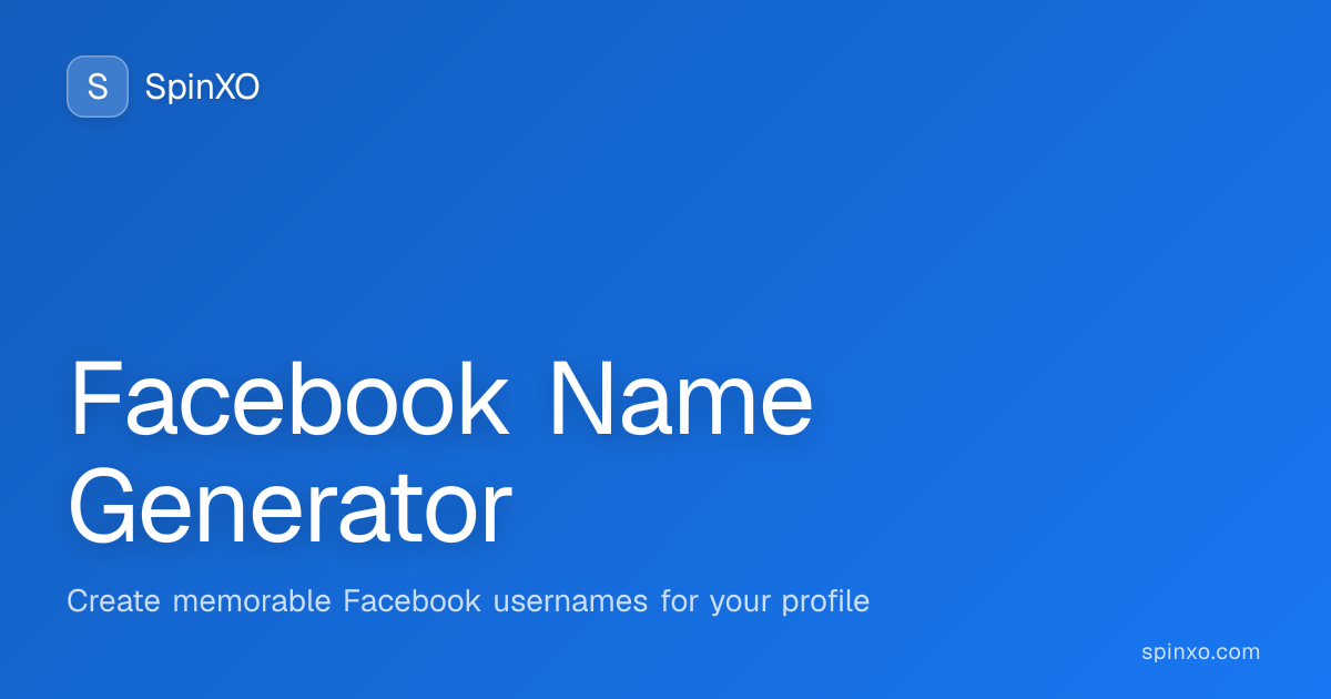 Facebook Username Generator - 1000+ Cool Username Ideas (2026) | SpinXO
