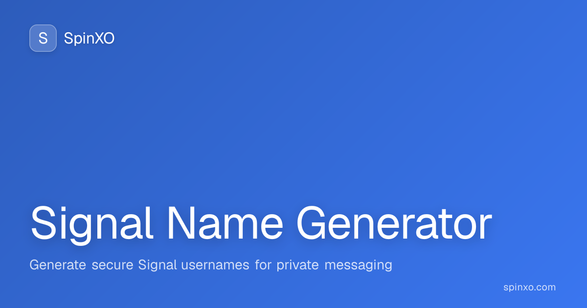 Signal Username Generator - 1000+ Cool Username Ideas (2026) | SpinXO