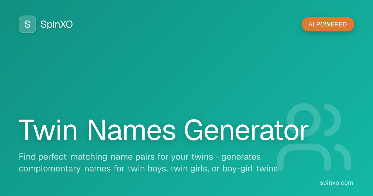 Twin Names Generator - Perfect Matching Name Pairs for Twins | SpinXO