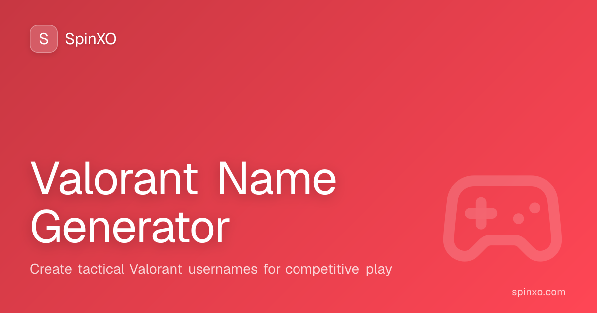 Valorant Name Generator - 1000+ Cool Valorant Names (2026) | SpinXO