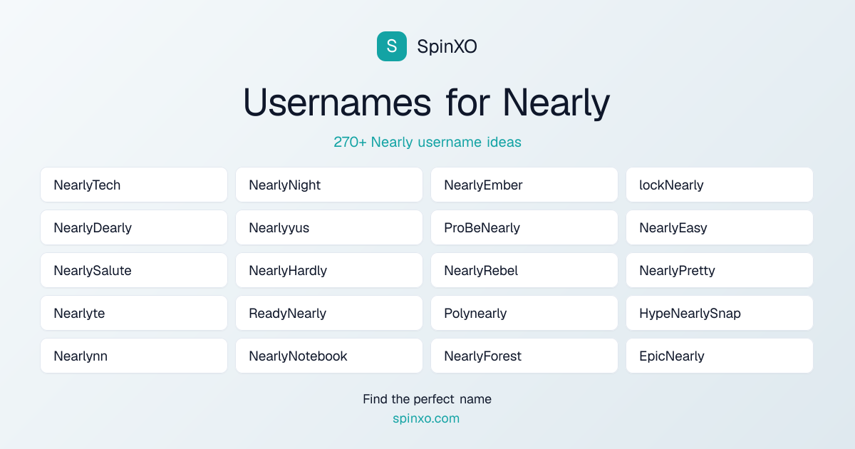Nearly Username Ideas - 270+ Aesthetic, Cute & Cool Names | SpinXO